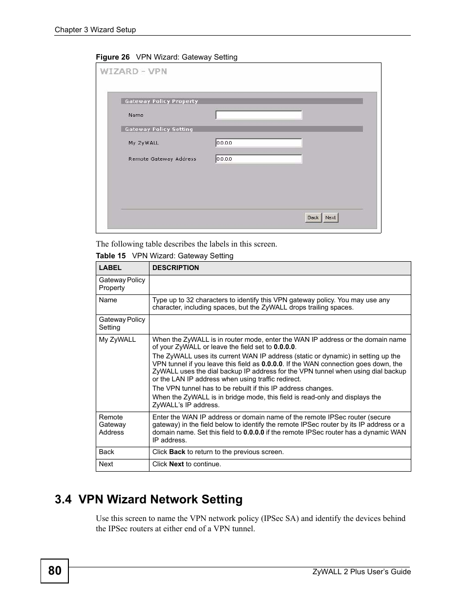 4 vpn wizard network setting, Figure 26 vpn wizard: gateway setting, Table 15 vpn wizard: gateway setting | ZyXEL Communications ZyWALL 2 Plus User Manual | Page 80 / 686
