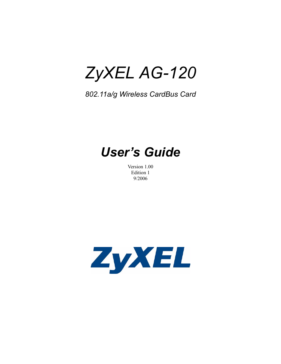 ZyXEL Communications 802.11a/g Wireless CardBus Card ZyXEL AG-120 User Manual | 119 pages