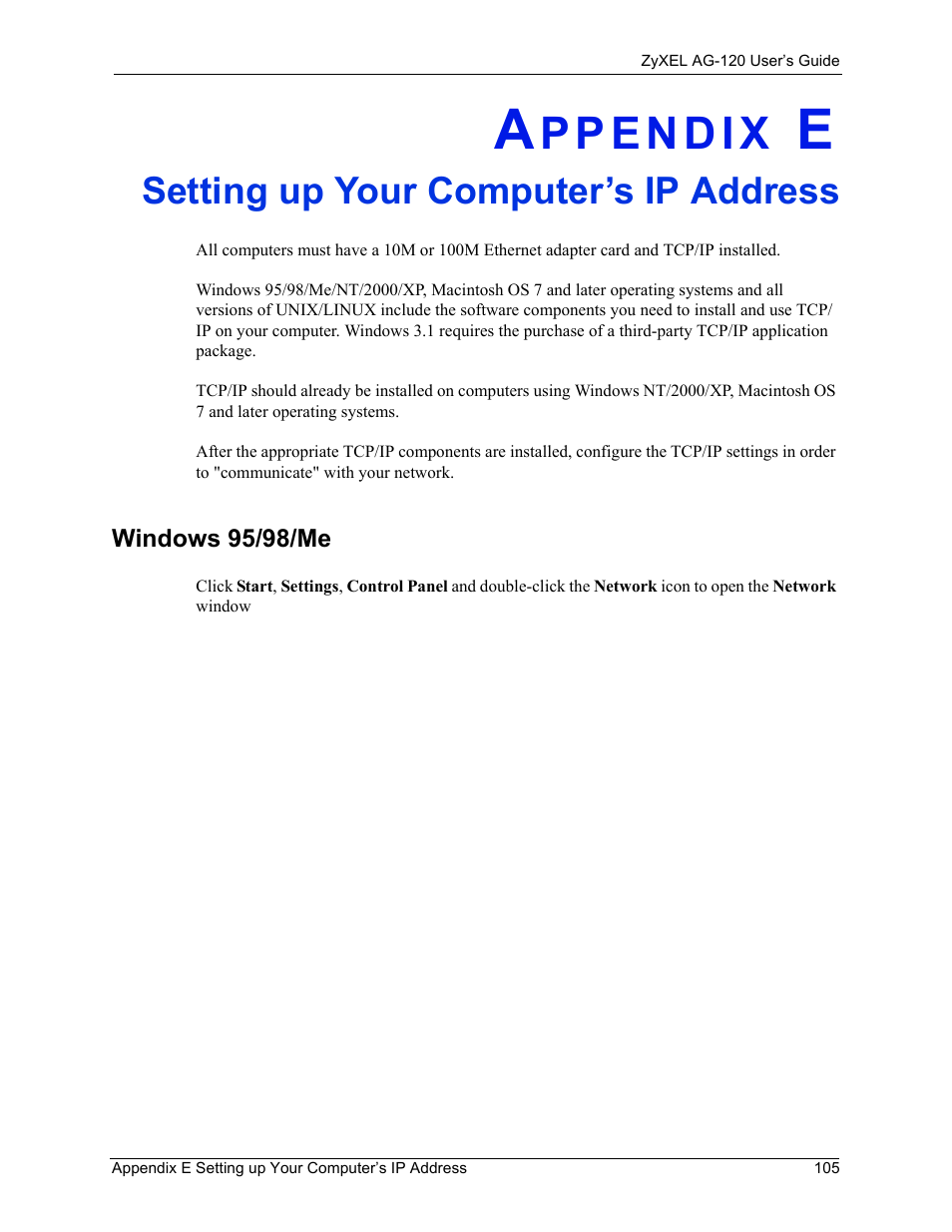 E. setting up your computer’s ip address, Windows 95/98/me, Appendix e setting up your computer’s ip address | Setting up your computer’s ip address | ZyXEL Communications 802.11a/g Wireless CardBus Card ZyXEL AG-120 User Manual | Page 105 / 119