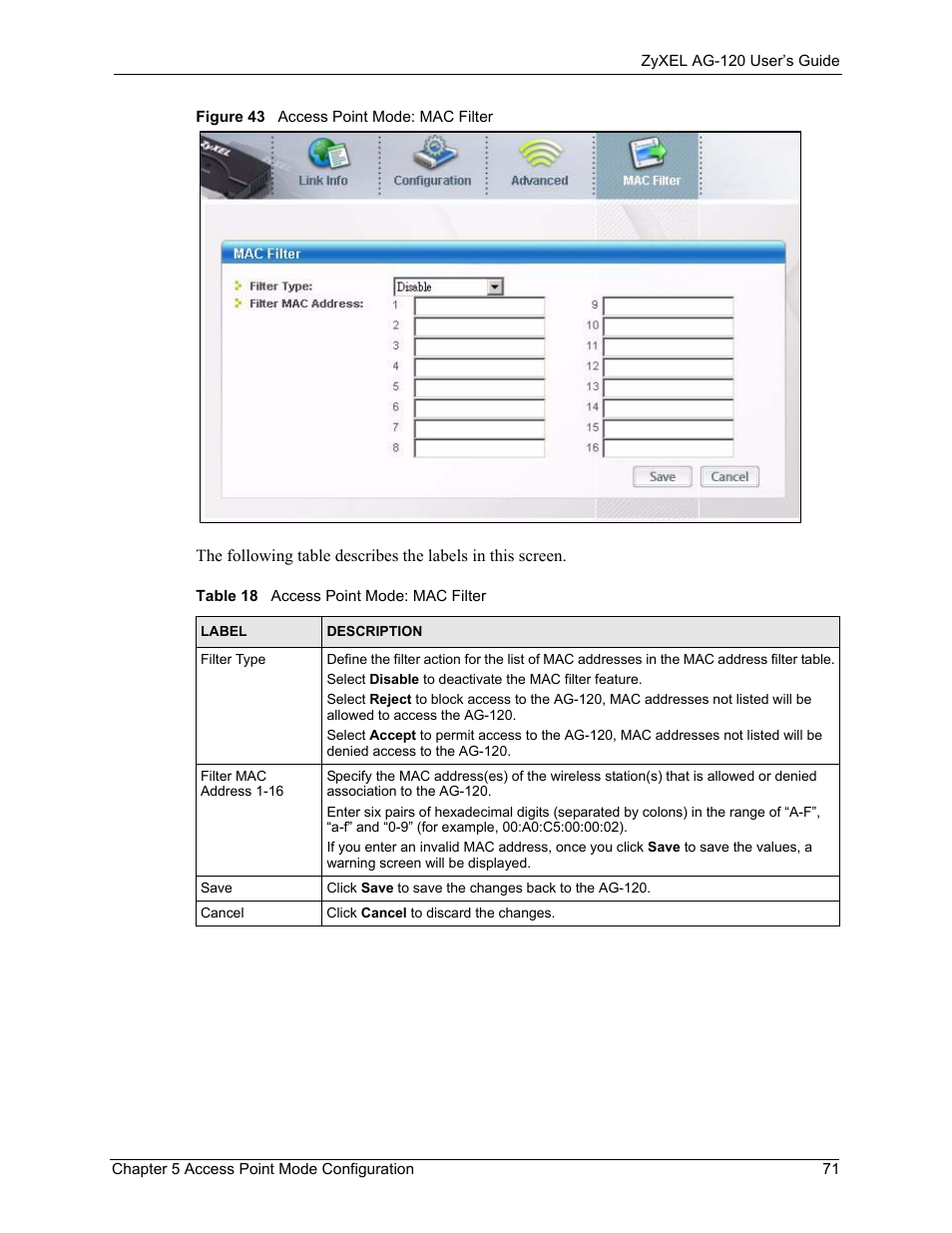 Figure 43 access point mode: mac filter, Table 18 access point mode: mac filter | ZyXEL Communications 802.11a/g Wireless CardBus Card ZyXEL AG-120 User Manual | Page 71 / 119