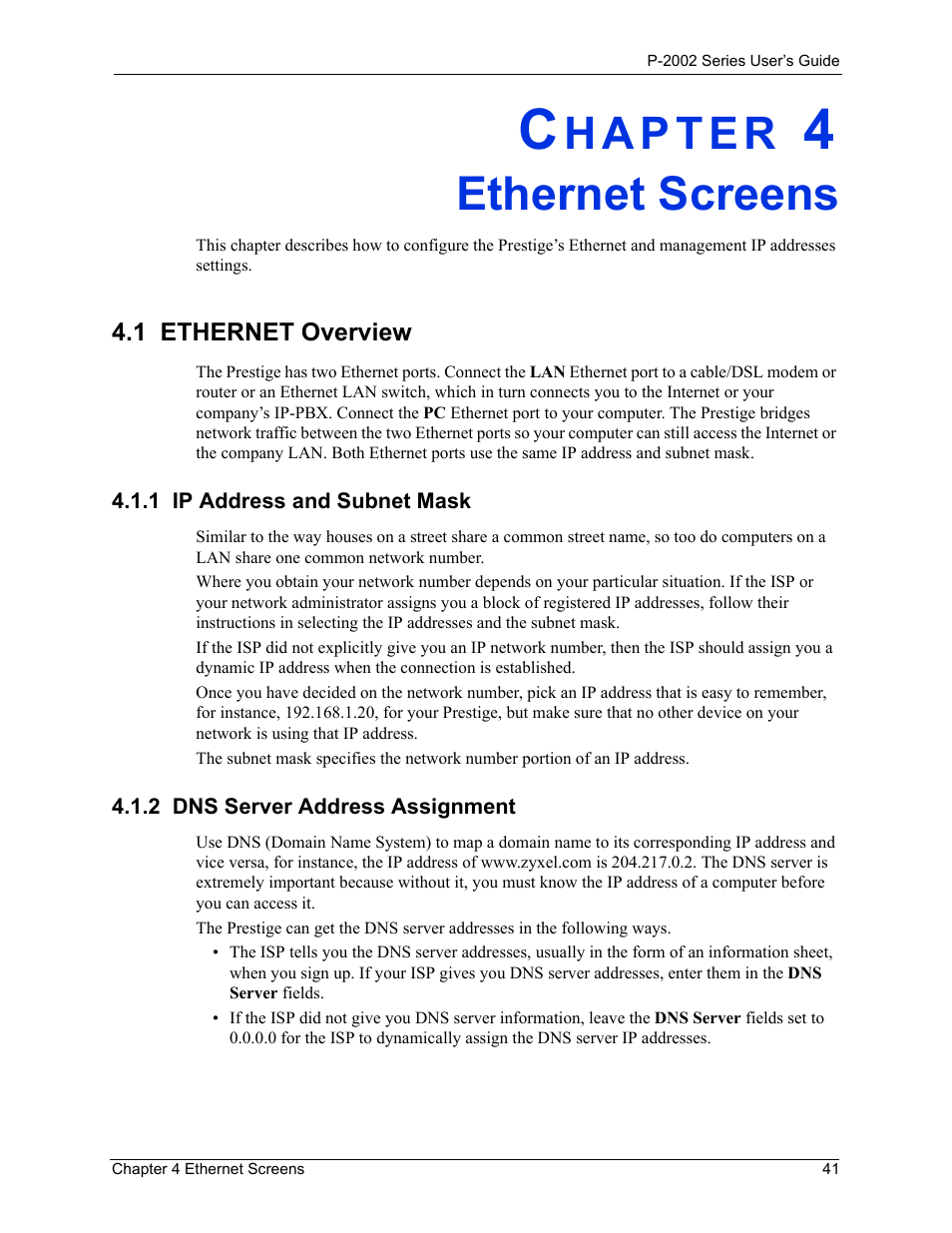 Ethernet screens, 1 ethernet overview, 1 ip address and subnet mask | 2 dns server address assignment, Chapter 4 ethernet screens | ZyXEL Communications P-2002 User Manual | Page 41 / 168