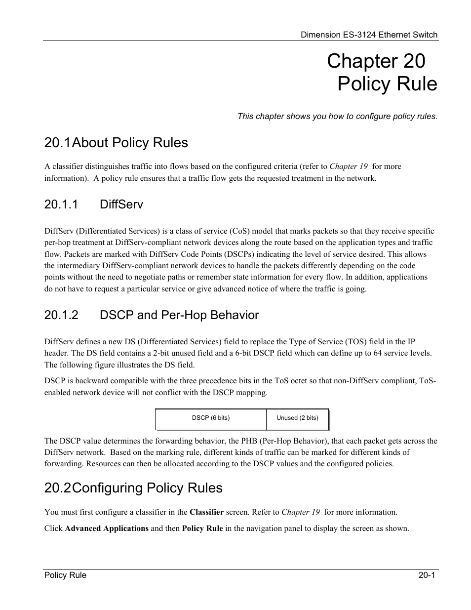 Policy rule, About policy rules, Diffserv | Dscp and per-hop behavior, Configuring policy rules, Chapter 20 policy rule, 1 about policy rules, 2 configuring policy rules | ZyXEL Communications ZyXEL Dimension ES-3124 User Manual | Page 155 / 272