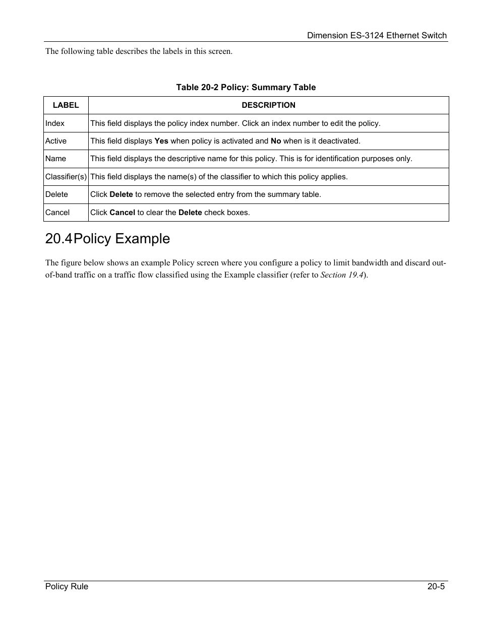 Policy example, 4 policy example | ZyXEL Communications ZyXEL Dimension ES-3124 User Manual | Page 159 / 272