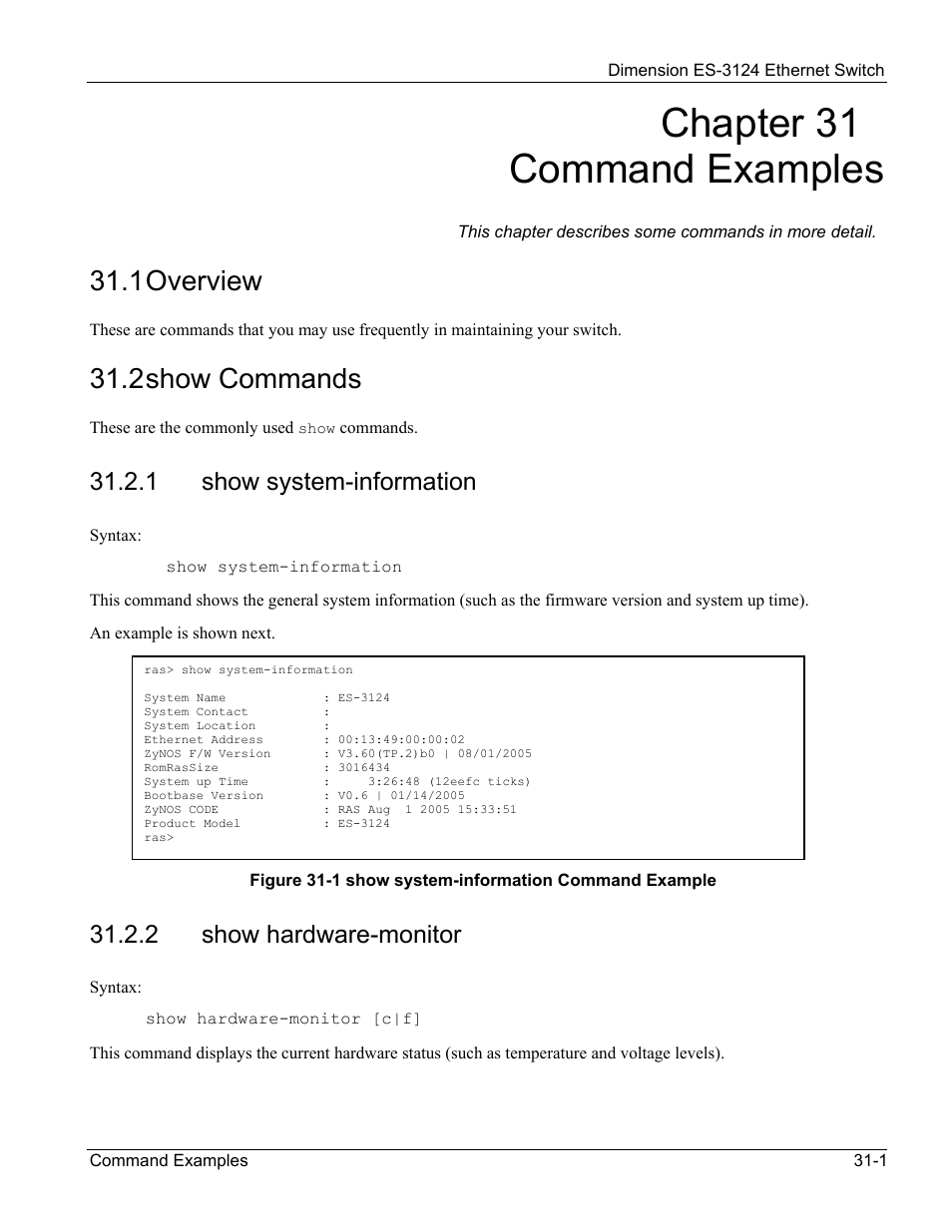 Command examples, Overview, Show commands | Show system-information, Show hardware-monitor, Chapter 31 command examples, 1 overview, 2 show commands, 1 show system-information, 2 show hardware-monitor | ZyXEL Communications ZyXEL Dimension ES-3124 User Manual | Page 237 / 272