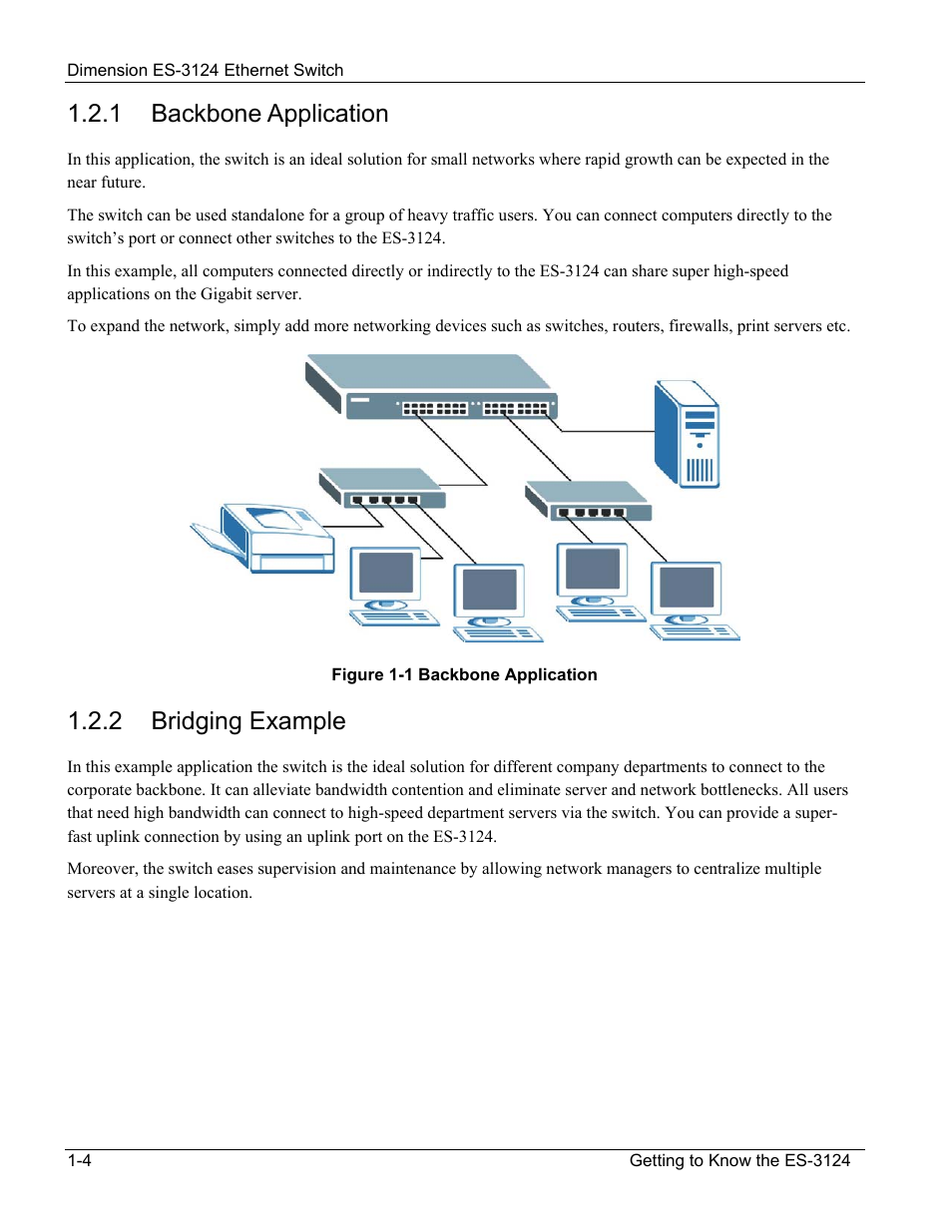 Bridging example, 1 backbone application, 2 bridging example | ZyXEL Communications ZyXEL Dimension ES-3124 User Manual | Page 28 / 272