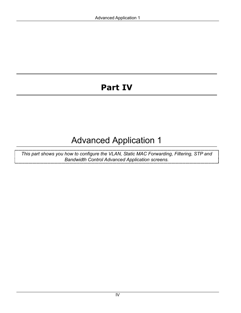 Part iv advanced application 1, Advanced application 1, Part iv | ZyXEL Communications ZyXEL Dimension ES-3124 User Manual | Page 77 / 272