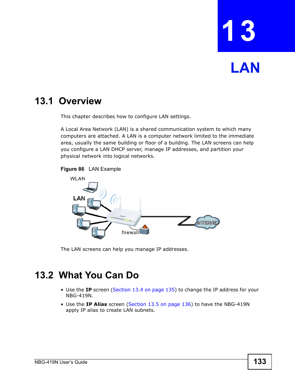 1 overview, 2 what you can do, Chapter 13 lan | 1 overview 13.2 what you can do, Lan (133) | ZyXEL Communications NBG-419N User Manual | Page 133 / 294