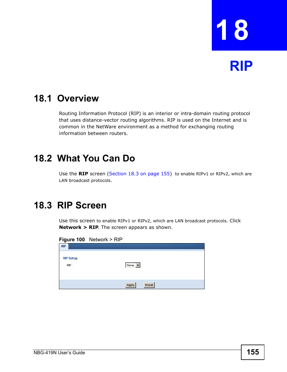 1 overview, 2 what you can do, 3 rip screen | Chapter 18 rip, 1 overview 18.2 what you can do 18.3 rip screen, Rip (155) | ZyXEL Communications NBG-419N User Manual | Page 155 / 294