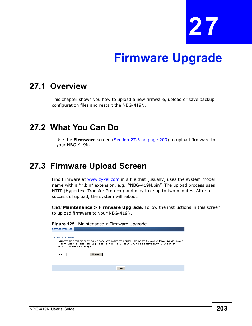 Firmware upgrade, 1 overview, 2 what you can do | 3 firmware upload screen, Chapter 27 firmware upgrade, Firmware upgrade (203) | ZyXEL Communications NBG-419N User Manual | Page 203 / 294