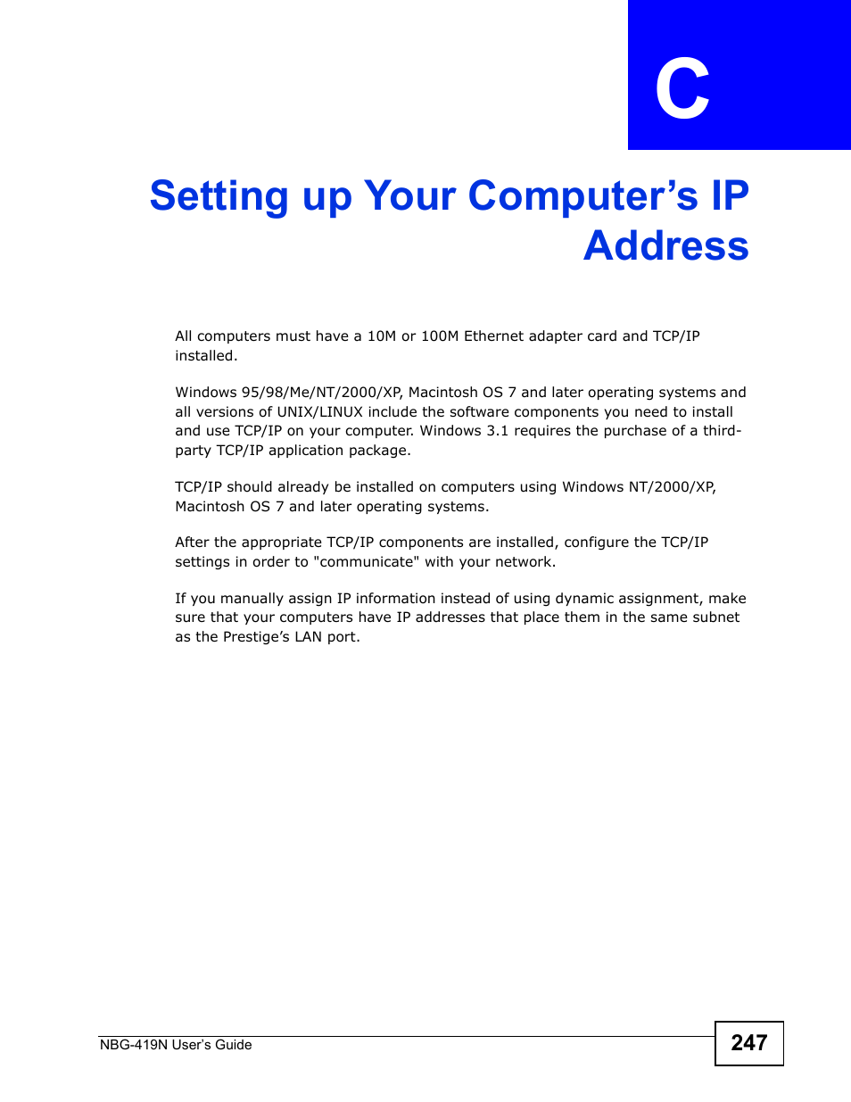 Setting up your computer’s ip address, Appendix c setting up your computer’s ip address, Setting up your computer’s ip address (247) | ZyXEL Communications NBG-419N User Manual | Page 247 / 294