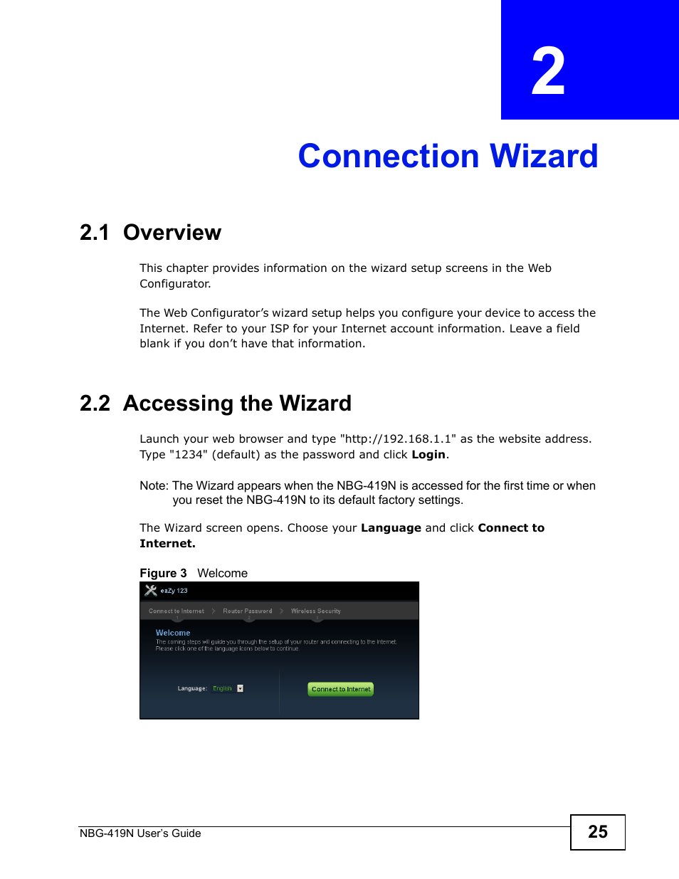 Connection wizard, 1 overview, 2 accessing the wizard | Chapter 2 connection wizard, 1 overview 2.2 accessing the wizard, Connection wizard (25) | ZyXEL Communications NBG-419N User Manual | Page 25 / 294
