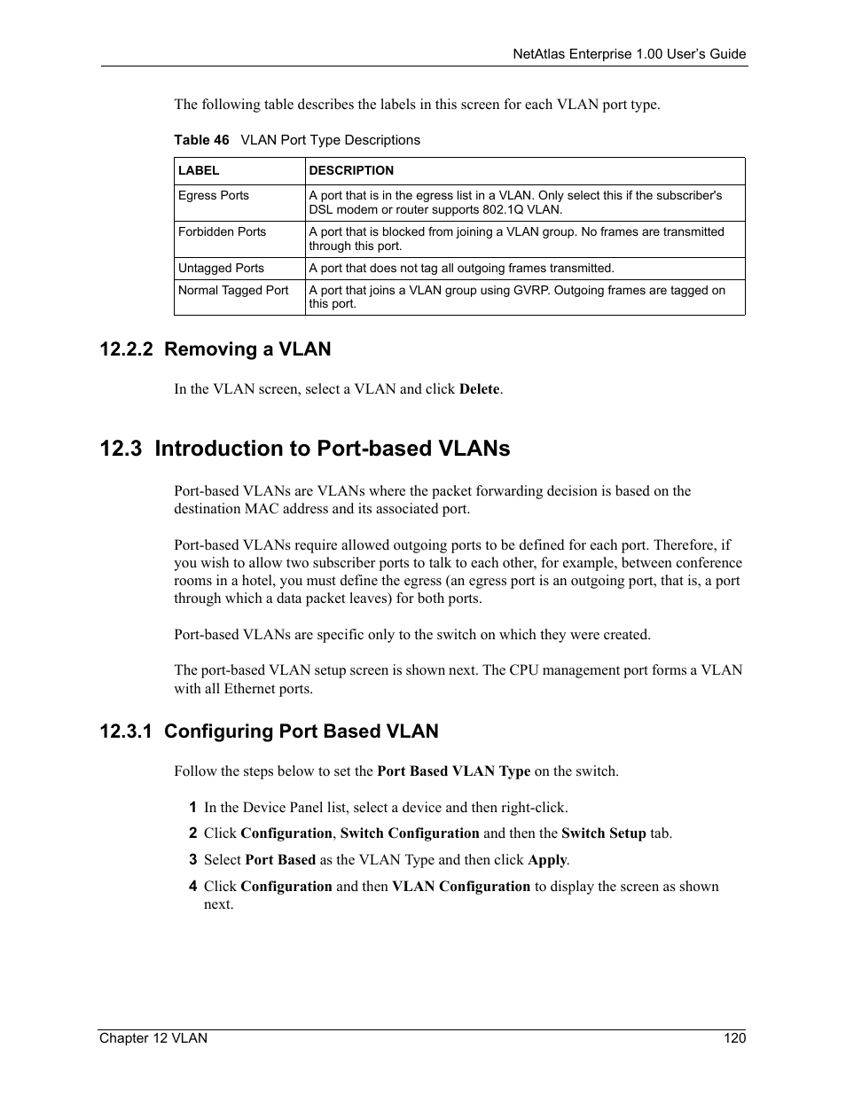 2 removing a vlan, 3 introduction to port-based vlans, 1 configuring port based vlan | Table 46 vlan port type descriptions | ZyXEL Communications 1 User Manual | Page 121 / 174