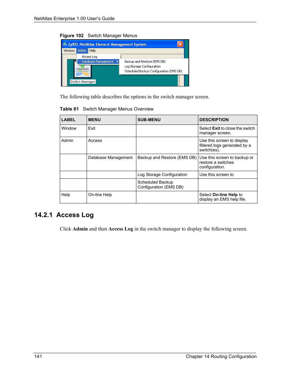 1 access log, Figure 102 switch manager menus, Table 61 switch manager menus overview | ZyXEL Communications 1 User Manual | Page 142 / 174