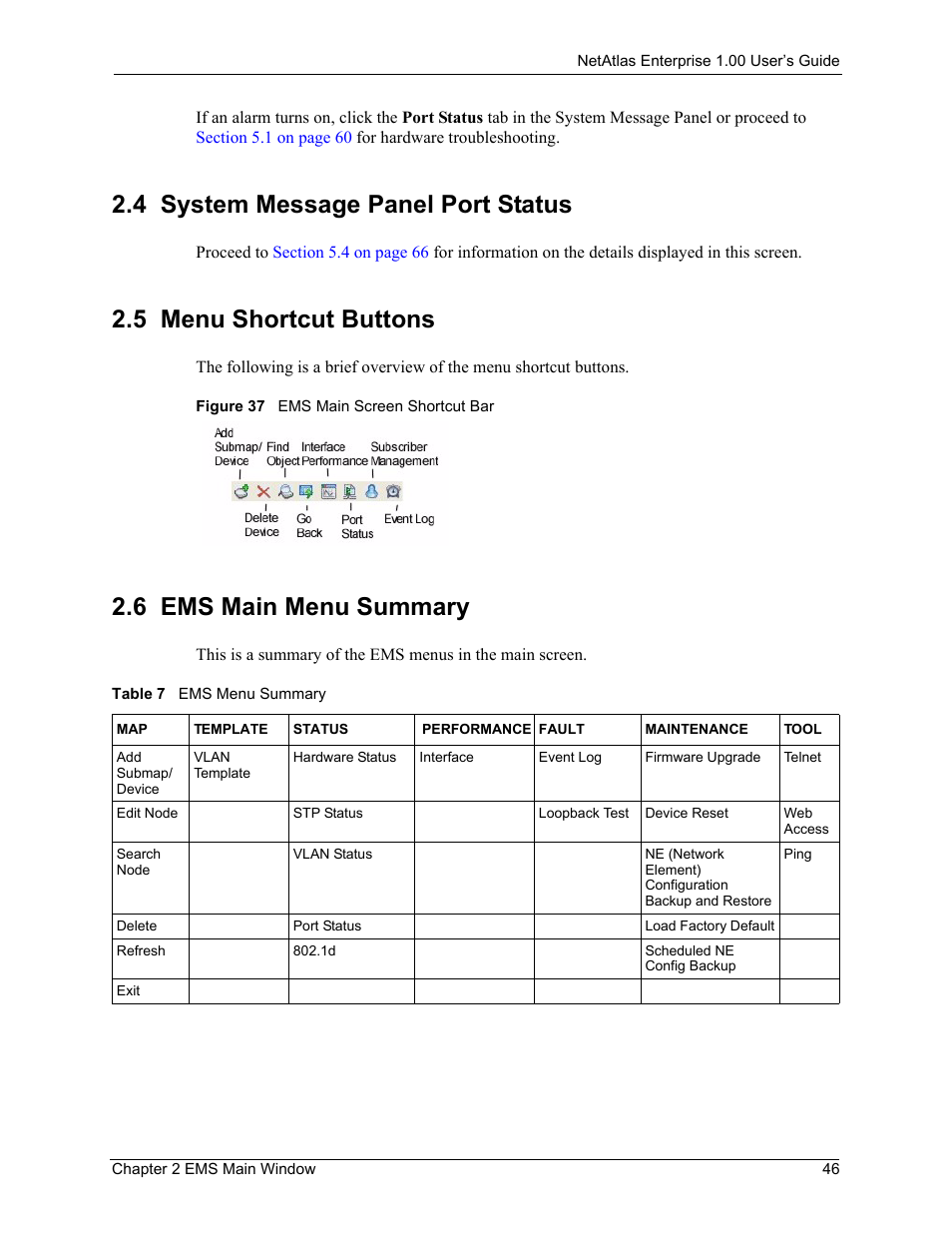 4 system message panel port status, 5 menu shortcut buttons, 6 ems main menu summary | 5 menu shortcut buttons 2.6 ems main menu summary, Figure 37 ems main screen shortcut bar, Table 7 ems menu summary | ZyXEL Communications 1 User Manual | Page 47 / 174