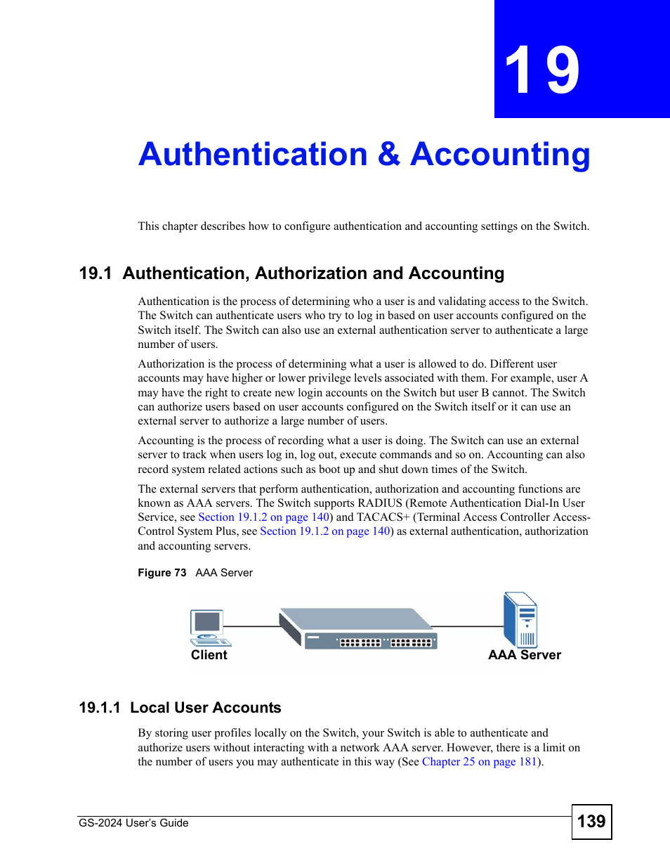 Authentication & accounting, 1 authentication, authorization and accounting, 1 local user accounts | Chapter 19 authentication & accounting, Figure 73 aaa server, Authentication & accounting (139) | ZyXEL Communications ZyXEL Dimension GS-2024 User Manual | Page 139 / 266