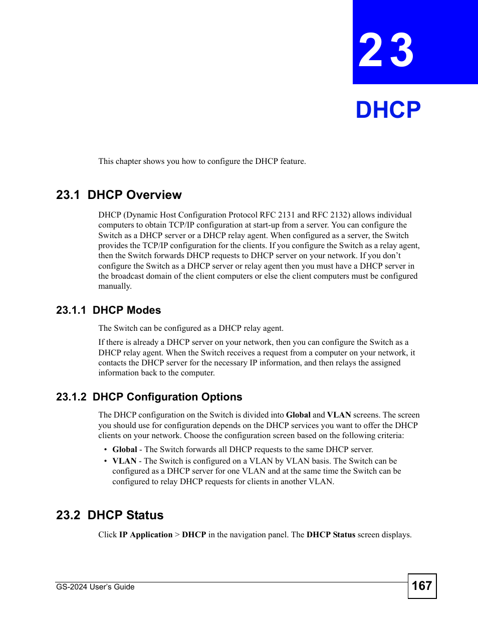 Dhcp, 1 dhcp overview, 1 dhcp modes | 2 dhcp configuration options, 2 dhcp status, Chapter 23 dhcp, 1 dhcp modes 23.1.2 dhcp configuration options | ZyXEL Communications ZyXEL Dimension GS-2024 User Manual | Page 167 / 266