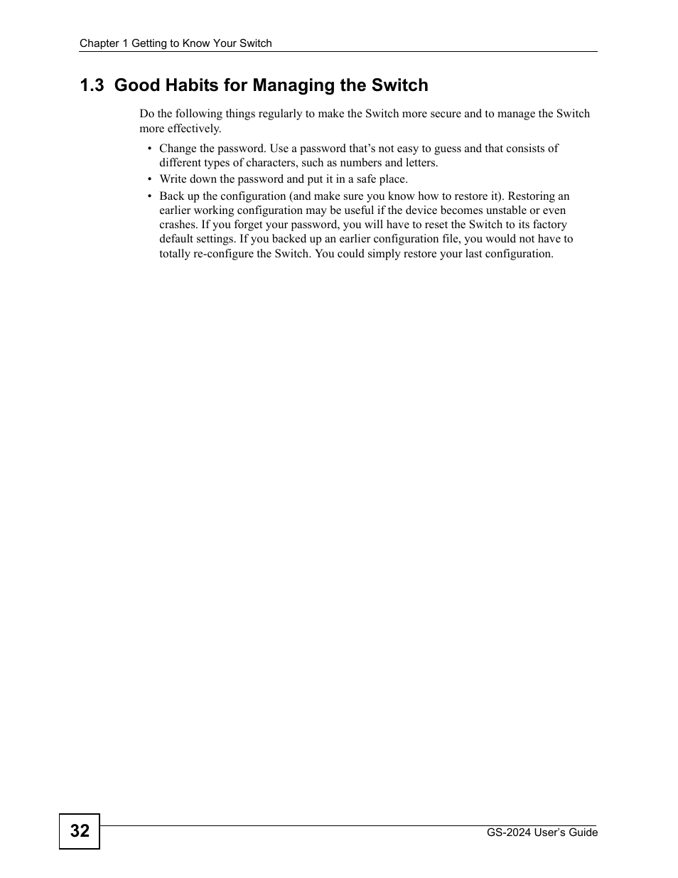 3 good habits for managing the switch, 32 1.3 good habits for managing the switch | ZyXEL Communications ZyXEL Dimension GS-2024 User Manual | Page 32 / 266