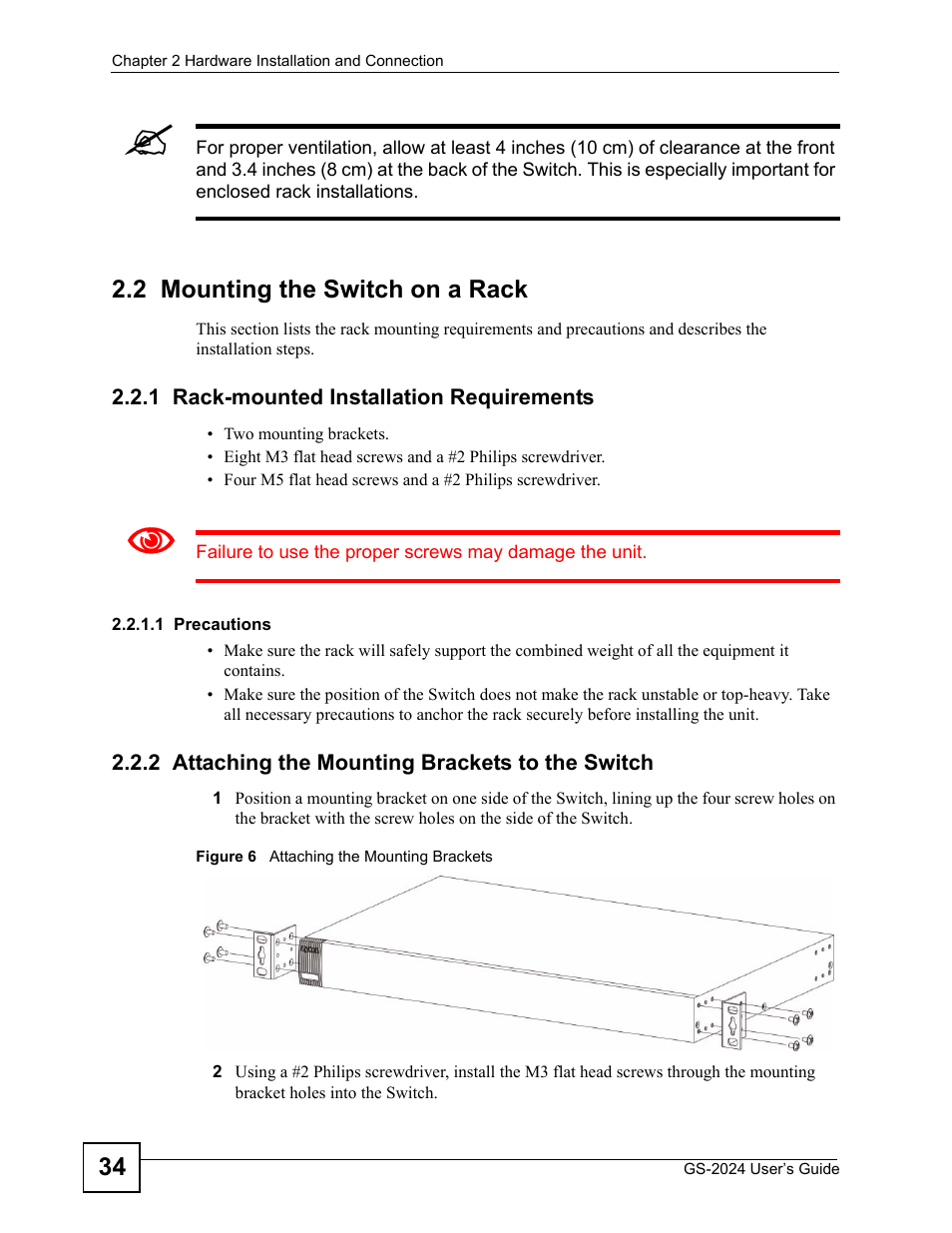 2 mounting the switch on a rack, 1 rack-mounted installation requirements, 2 attaching the mounting brackets to the switch | Figure 6 attaching the mounting brackets | ZyXEL Communications ZyXEL Dimension GS-2024 User Manual | Page 34 / 266