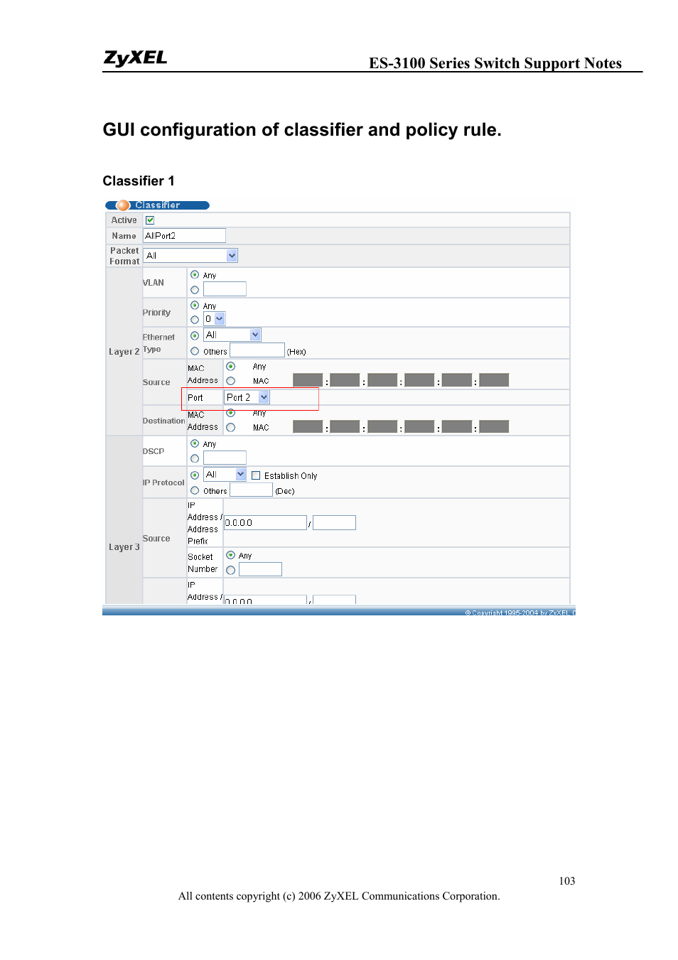 Gui configuration of classifier and policy rule | ZyXEL Communications ZyXEL Dimension ES-3124-4F User Manual | Page 103 / 144