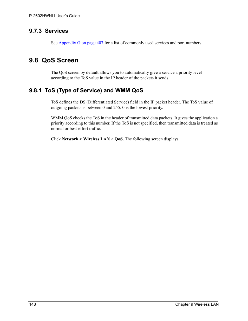 3 services, 1 tos (type of service) and wmm qos, 8 qos screen | ZyXEL Communications 802.11g Wireless ADSL2+ 4-port VoIP IAD P-2602HWNLI User Manual | Page 148 / 442