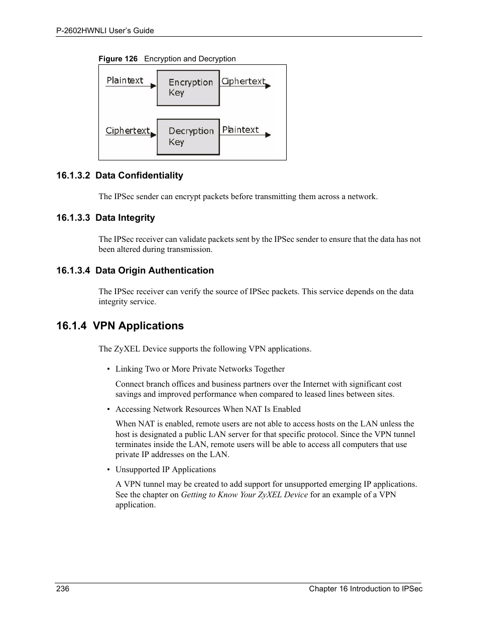 2 data confidentiality, 3 data integrity, 4 data origin authentication | 4 vpn applications, Figure 126 encryption and decryption | ZyXEL Communications 802.11g Wireless ADSL2+ 4-port VoIP IAD P-2602HWNLI User Manual | Page 236 / 442