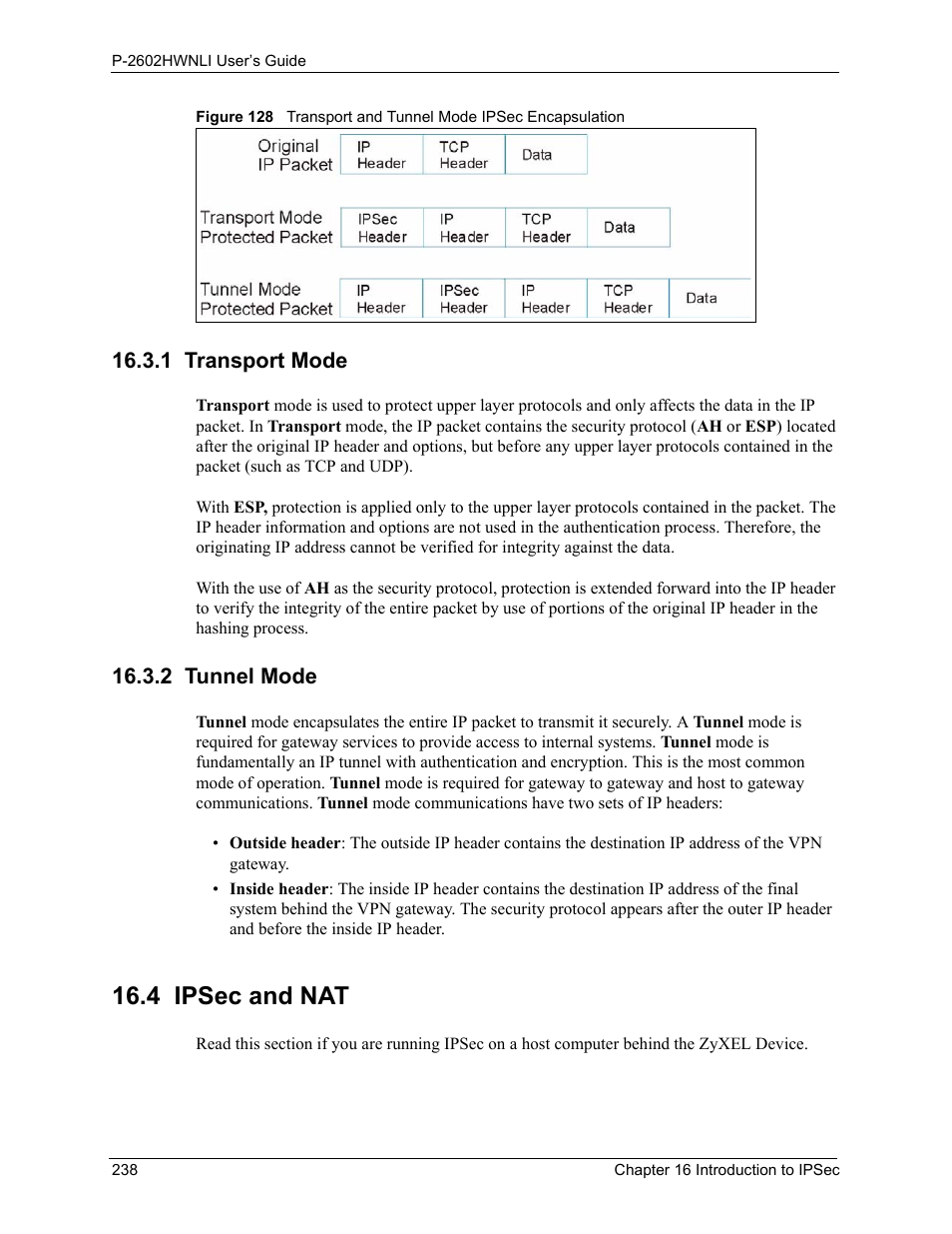 1 transport mode, 2 tunnel mode, 4 ipsec and nat | 1 transport mode 16.3.2 tunnel mode | ZyXEL Communications 802.11g Wireless ADSL2+ 4-port VoIP IAD P-2602HWNLI User Manual | Page 238 / 442