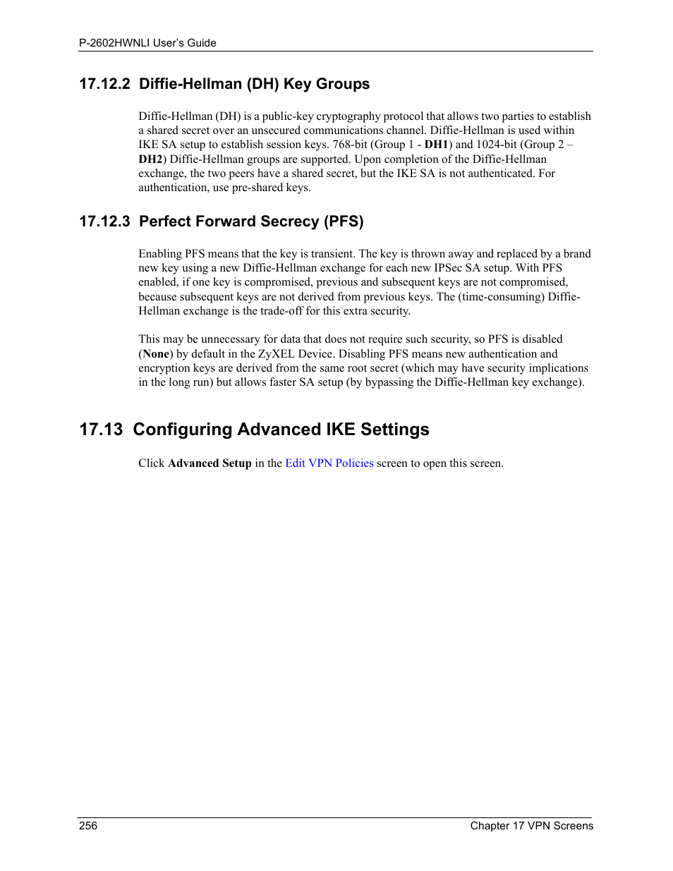 2 diffie-hellman (dh) key groups, 3 perfect forward secrecy (pfs), 13 configuring advanced ike settings | ZyXEL Communications 802.11g Wireless ADSL2+ 4-port VoIP IAD P-2602HWNLI User Manual | Page 256 / 442