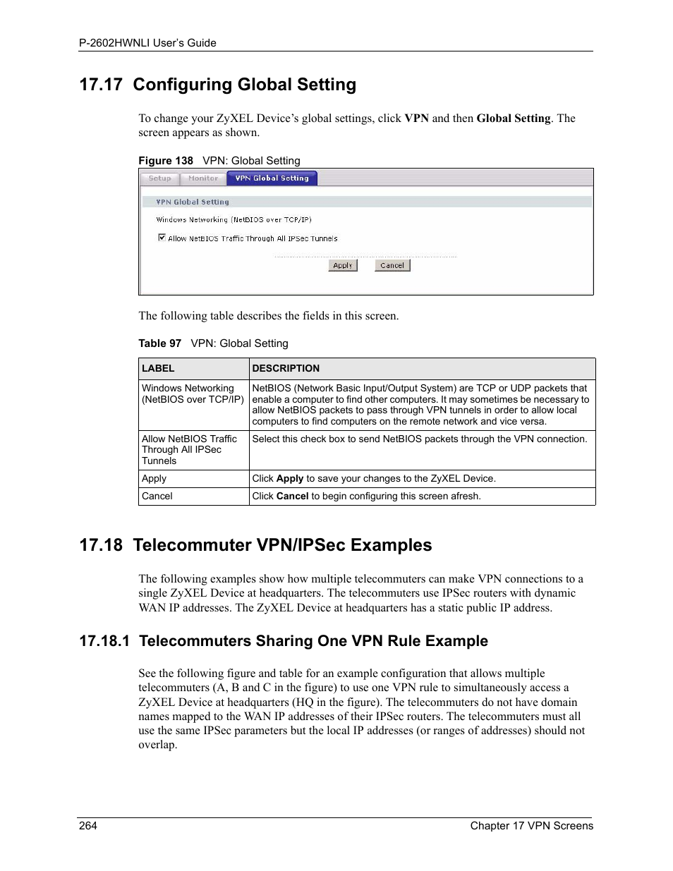 18 telecommuter vpn/ipsec examples, 1 telecommuters sharing one vpn rule example, Figure 138 vpn: global setting | Table 97 vpn: global setting, 17 configuring global setting | ZyXEL Communications 802.11g Wireless ADSL2+ 4-port VoIP IAD P-2602HWNLI User Manual | Page 264 / 442