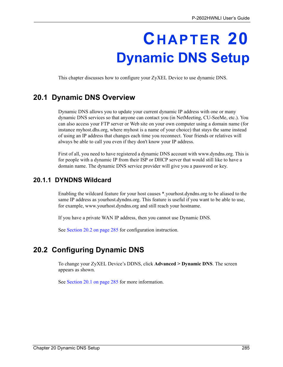 Dynamic dns setup, 1 dyndns wildcard, Chapter 20 dynamic dns setup | 1 dynamic dns overview, 2 configuring dynamic dns | ZyXEL Communications 802.11g Wireless ADSL2+ 4-port VoIP IAD P-2602HWNLI User Manual | Page 285 / 442