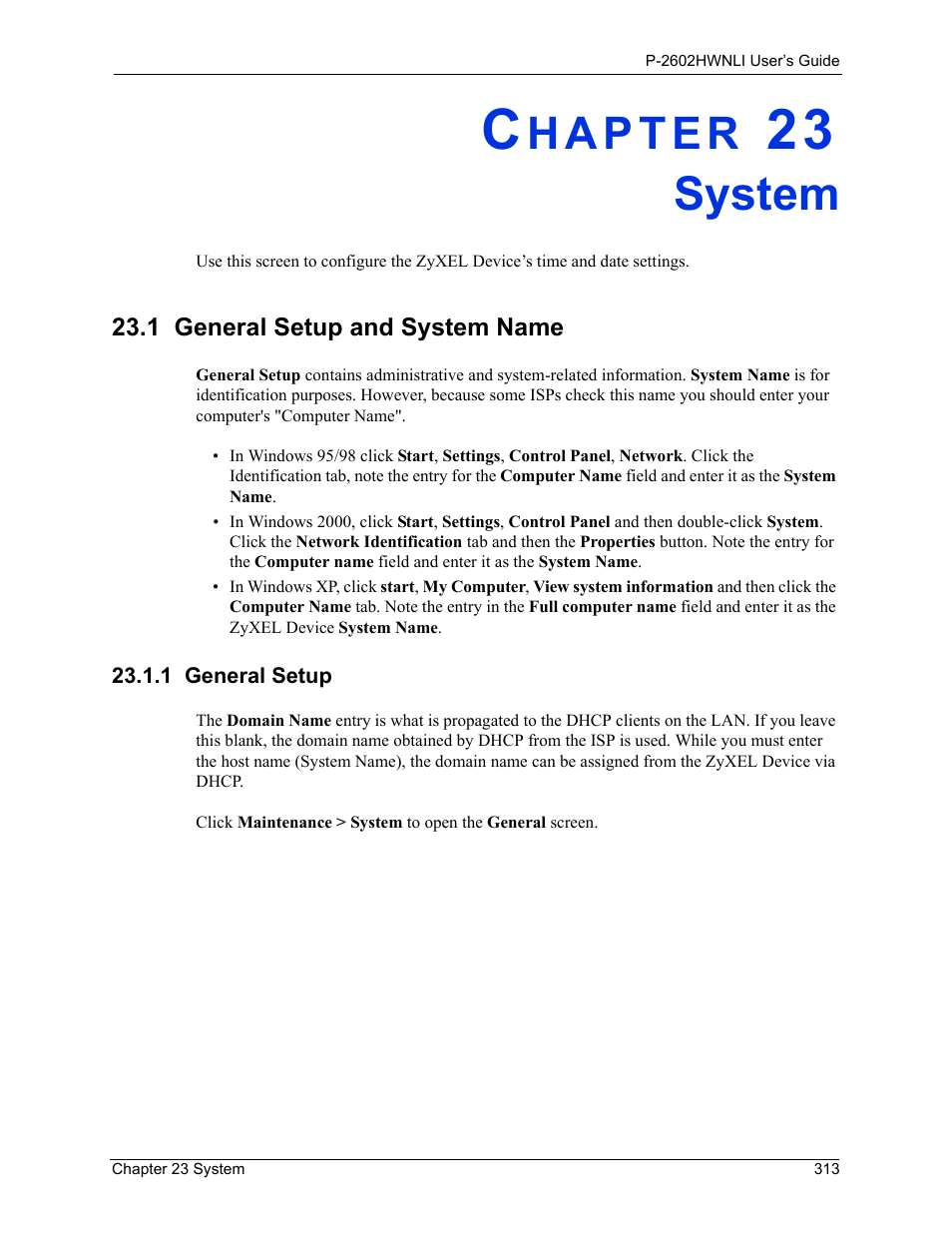 System, 1 general setup and system name, Chapter 23 system | 1 general setup | ZyXEL Communications 802.11g Wireless ADSL2+ 4-port VoIP IAD P-2602HWNLI User Manual | Page 313 / 442