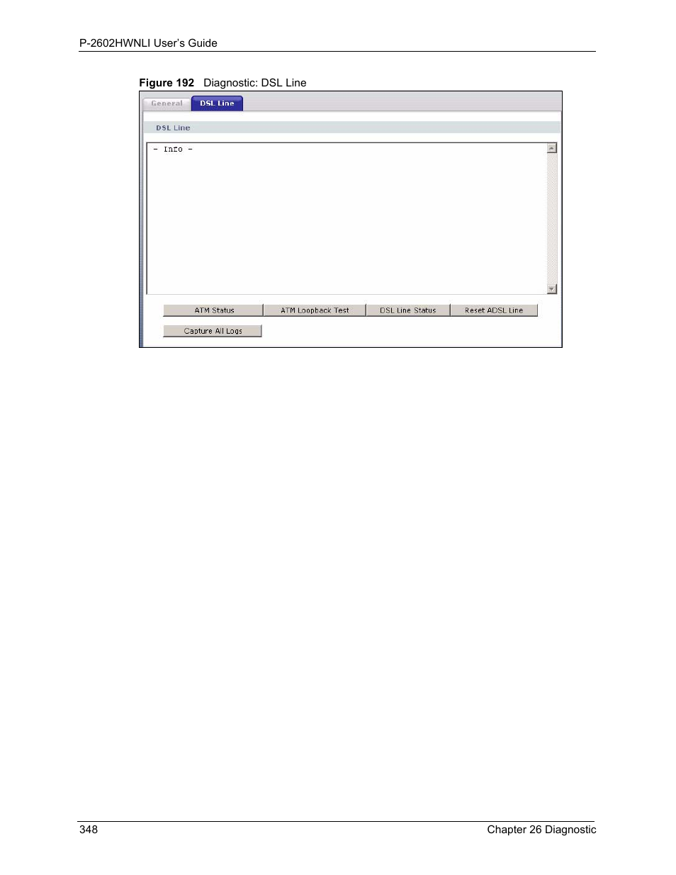 Figure 192 diagnostic: dsl line | ZyXEL Communications 802.11g Wireless ADSL2+ 4-port VoIP IAD P-2602HWNLI User Manual | Page 348 / 442