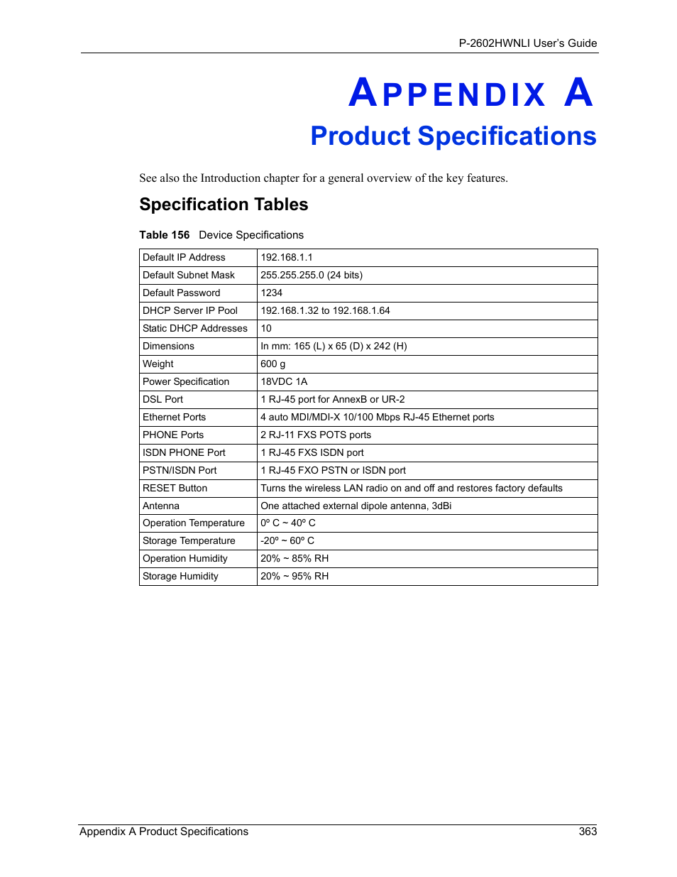 Product specifications, Appendix a product specifications, Table 156 device specifications | Specification tables | ZyXEL Communications 802.11g Wireless ADSL2+ 4-port VoIP IAD P-2602HWNLI User Manual | Page 363 / 442