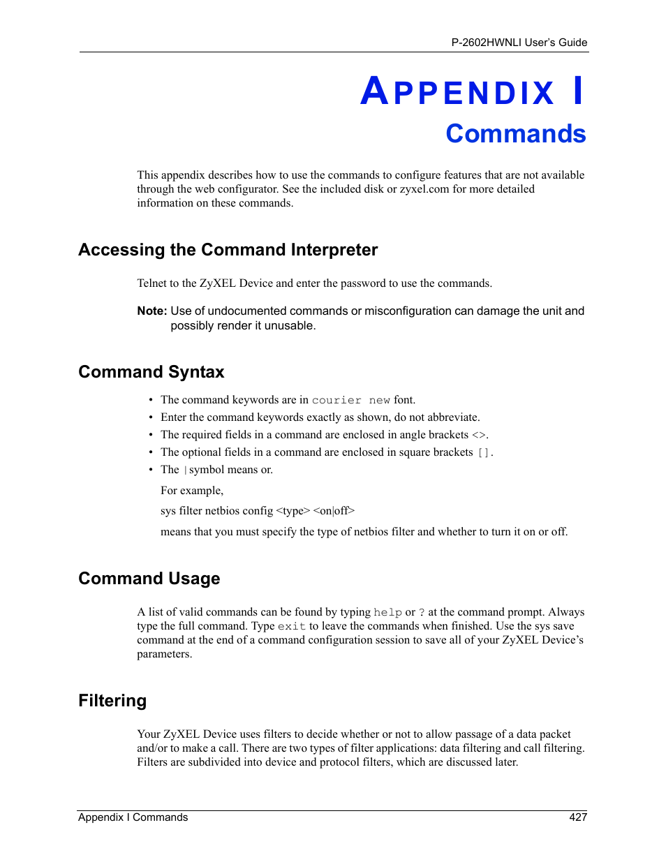 Commands, Accessing the command interpreter, Command syntax | Command usage, Filtering, Appendix i commands | ZyXEL Communications 802.11g Wireless ADSL2+ 4-port VoIP IAD P-2602HWNLI User Manual | Page 427 / 442