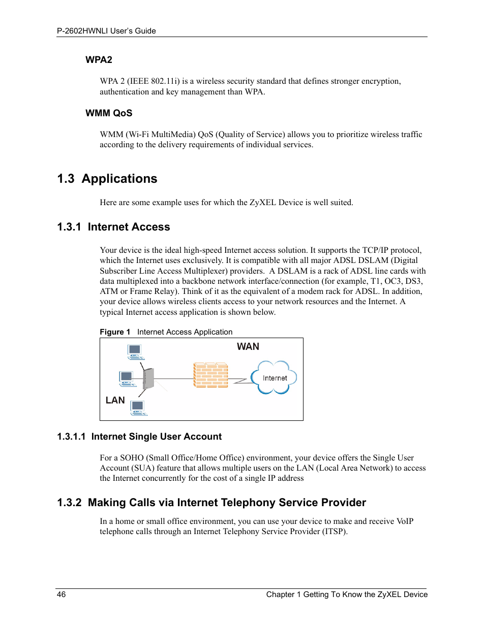 3 applications, 1 internet access, 1 internet single user account | Figure 1 internet access application | ZyXEL Communications 802.11g Wireless ADSL2+ 4-port VoIP IAD P-2602HWNLI User Manual | Page 46 / 442