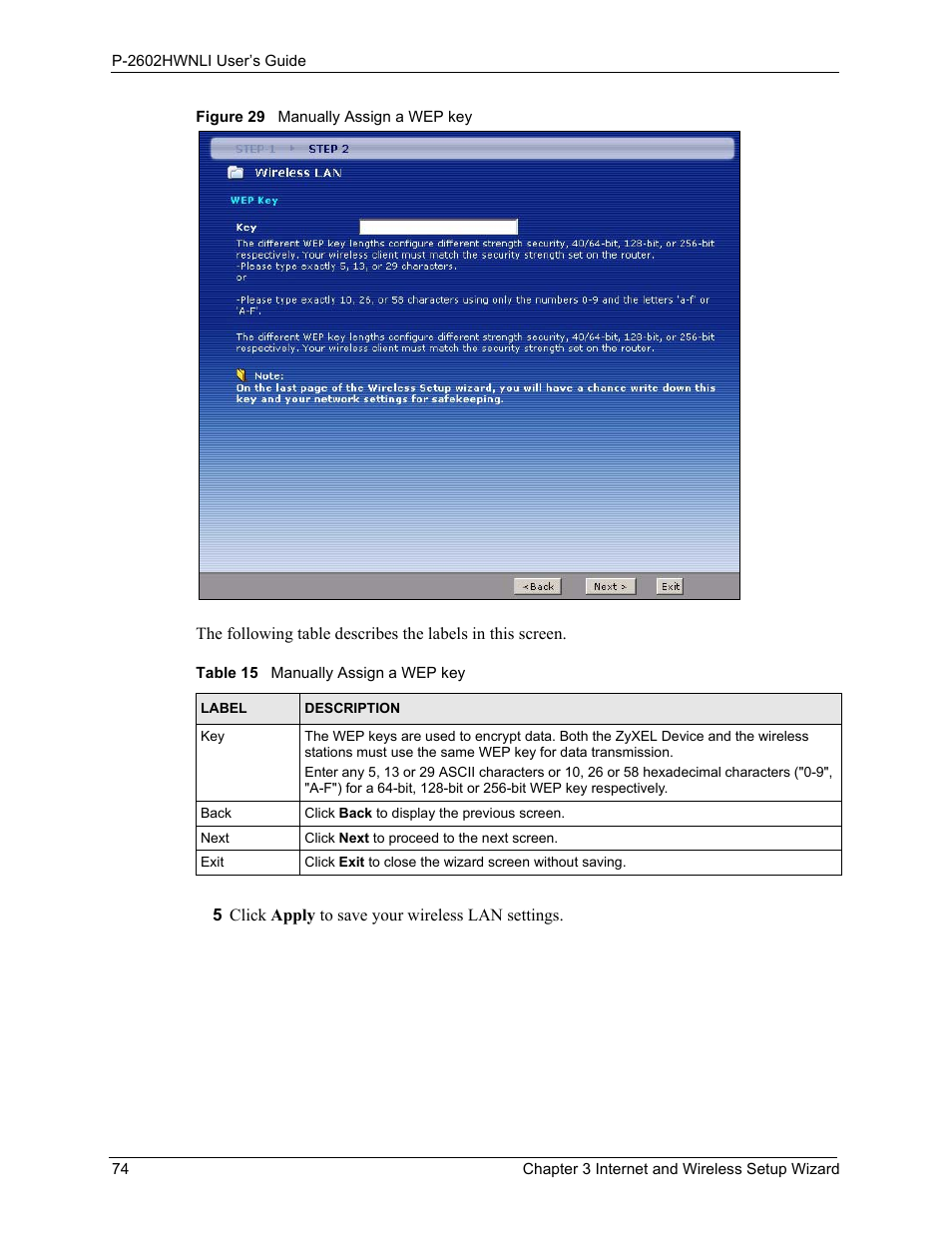 Figure 29 manually assign a wep key, Table 15 manually assign a wep key | ZyXEL Communications 802.11g Wireless ADSL2+ 4-port VoIP IAD P-2602HWNLI User Manual | Page 74 / 442