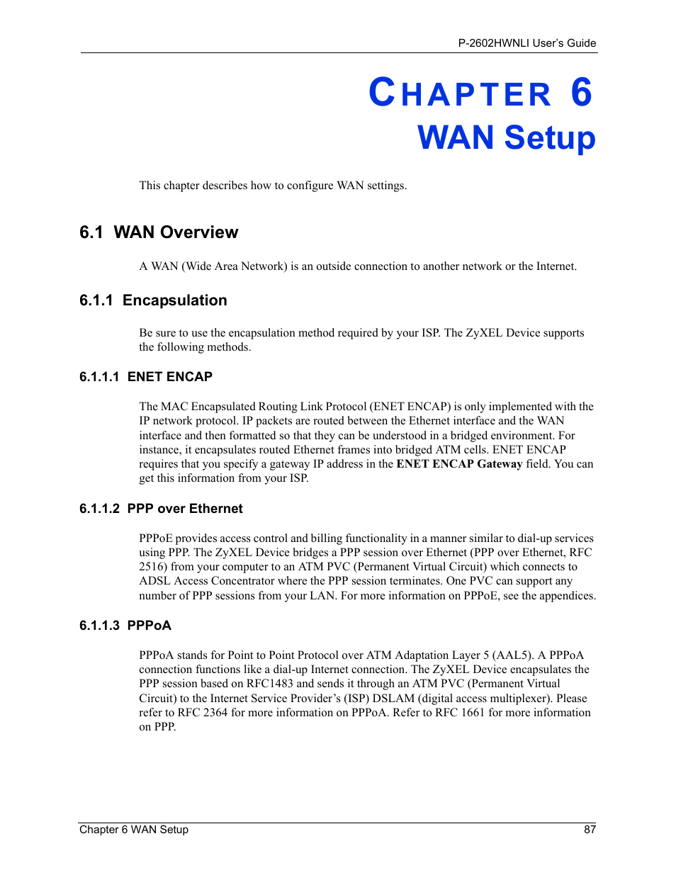Wan setup, 1 encapsulation, 1 enet encap | 2 ppp over ethernet, 3 pppoa, Chapter 6 wan setup, 1 wan overview | ZyXEL Communications 802.11g Wireless ADSL2+ 4-port VoIP IAD P-2602HWNLI User Manual | Page 87 / 442