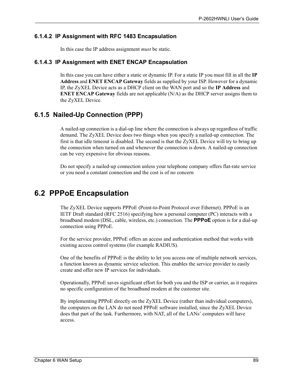 2 ip assignment with rfc 1483 encapsulation, 3 ip assignment with enet encap encapsulation, 5 nailed-up connection (ppp) | 2 pppoe encapsulation | ZyXEL Communications 802.11g Wireless ADSL2+ 4-port VoIP IAD P-2602HWNLI User Manual | Page 89 / 442