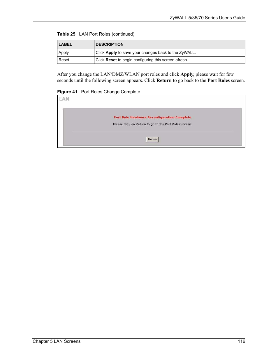 Figure 41 port roles change complete | ZyXEL Communications Internet Security Appliance ZyWALL5UTM 4.0 User Manual | Page 116 / 803