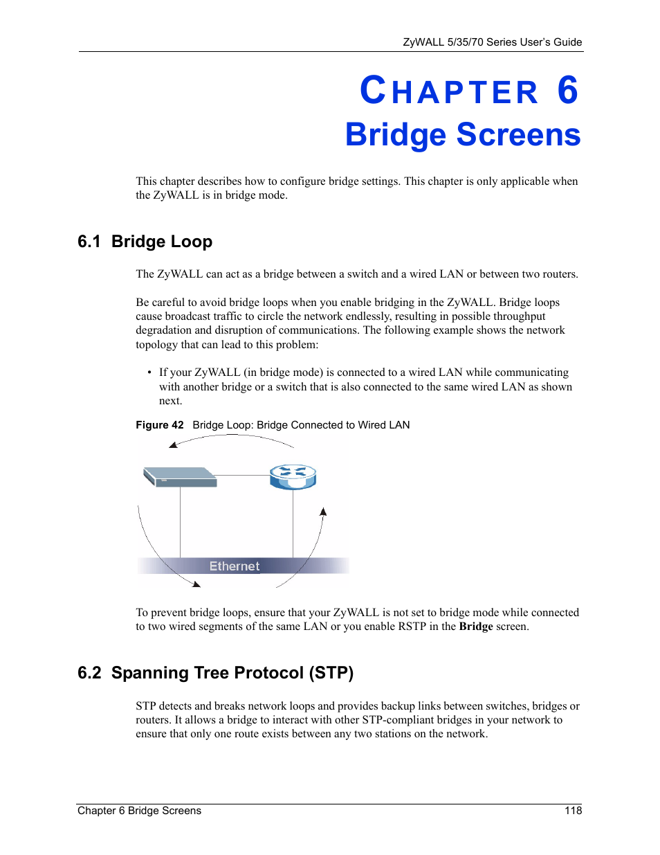 Bridge screens, 1 bridge loop, 2 spanning tree protocol (stp) | Chapter 6 bridge screens, 1 bridge loop 6.2 spanning tree protocol (stp) | ZyXEL Communications Internet Security Appliance ZyWALL5UTM 4.0 User Manual | Page 118 / 803