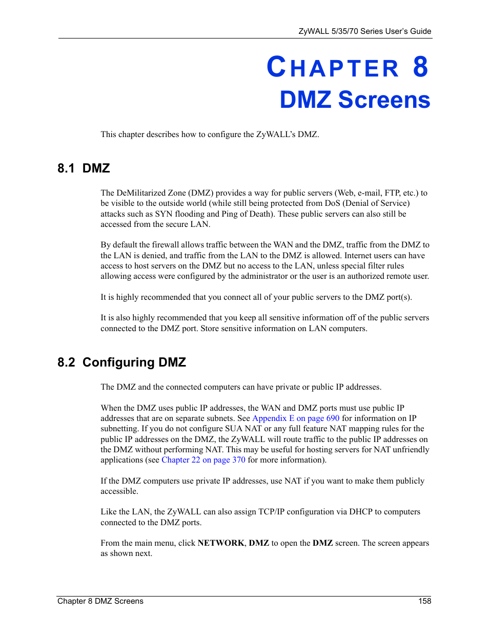 Dmz screens, 2 configuring dmz, Chapter 8 dmz screens | ZyXEL Communications Internet Security Appliance ZyWALL5UTM 4.0 User Manual | Page 158 / 803
