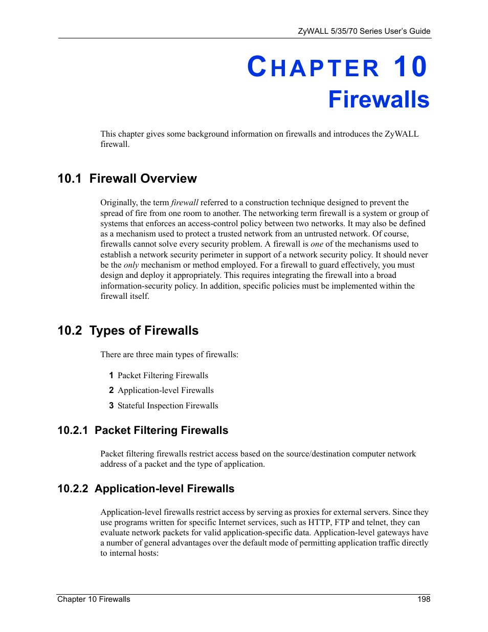 Firewalls, 1 firewall overview, 2 types of firewalls | 1 packet filtering firewalls, 2 application-level firewalls, Chapter 10 firewalls, 1 firewall overview 10.2 types of firewalls | ZyXEL Communications Internet Security Appliance ZyWALL5UTM 4.0 User Manual | Page 198 / 803