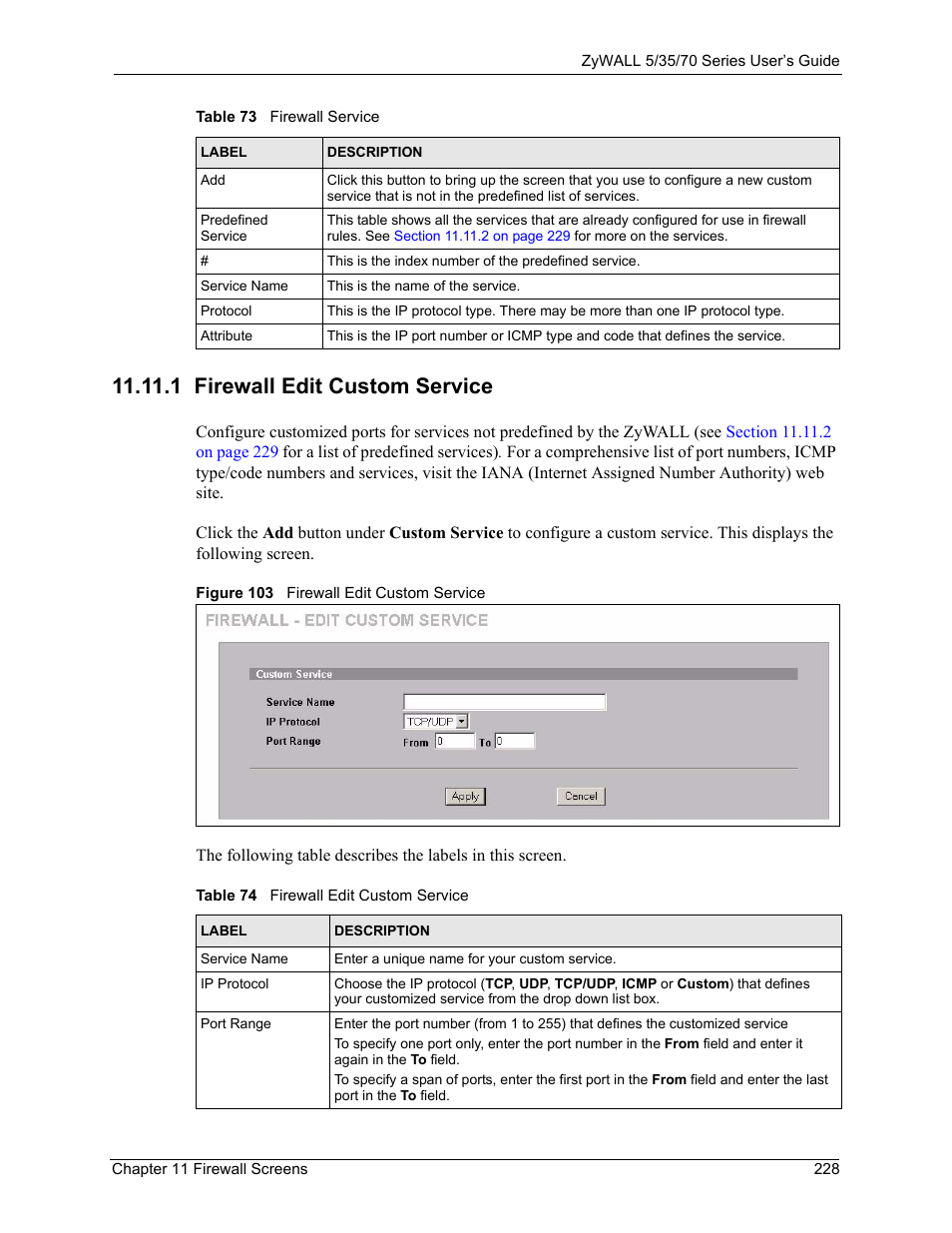 Figure 103 firewall edit custom service, Table 74 firewall edit custom service, 1 firewall edit custom service | ZyXEL Communications Internet Security Appliance ZyWALL5UTM 4.0 User Manual | Page 228 / 803