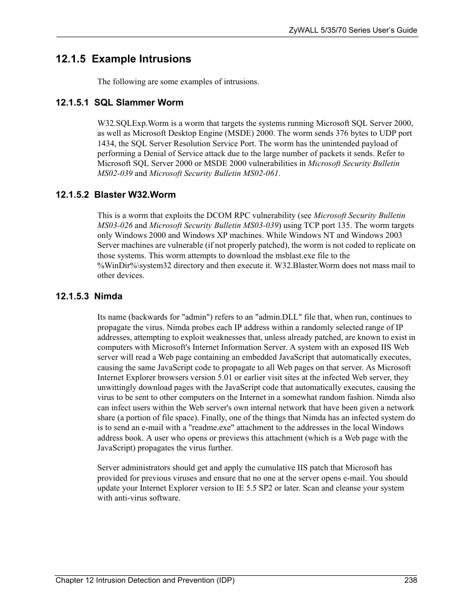 5 example intrusions, 1 sql slammer worm, 2 blaster w32.worm | 3 nimda | ZyXEL Communications Internet Security Appliance ZyWALL5UTM 4.0 User Manual | Page 238 / 803