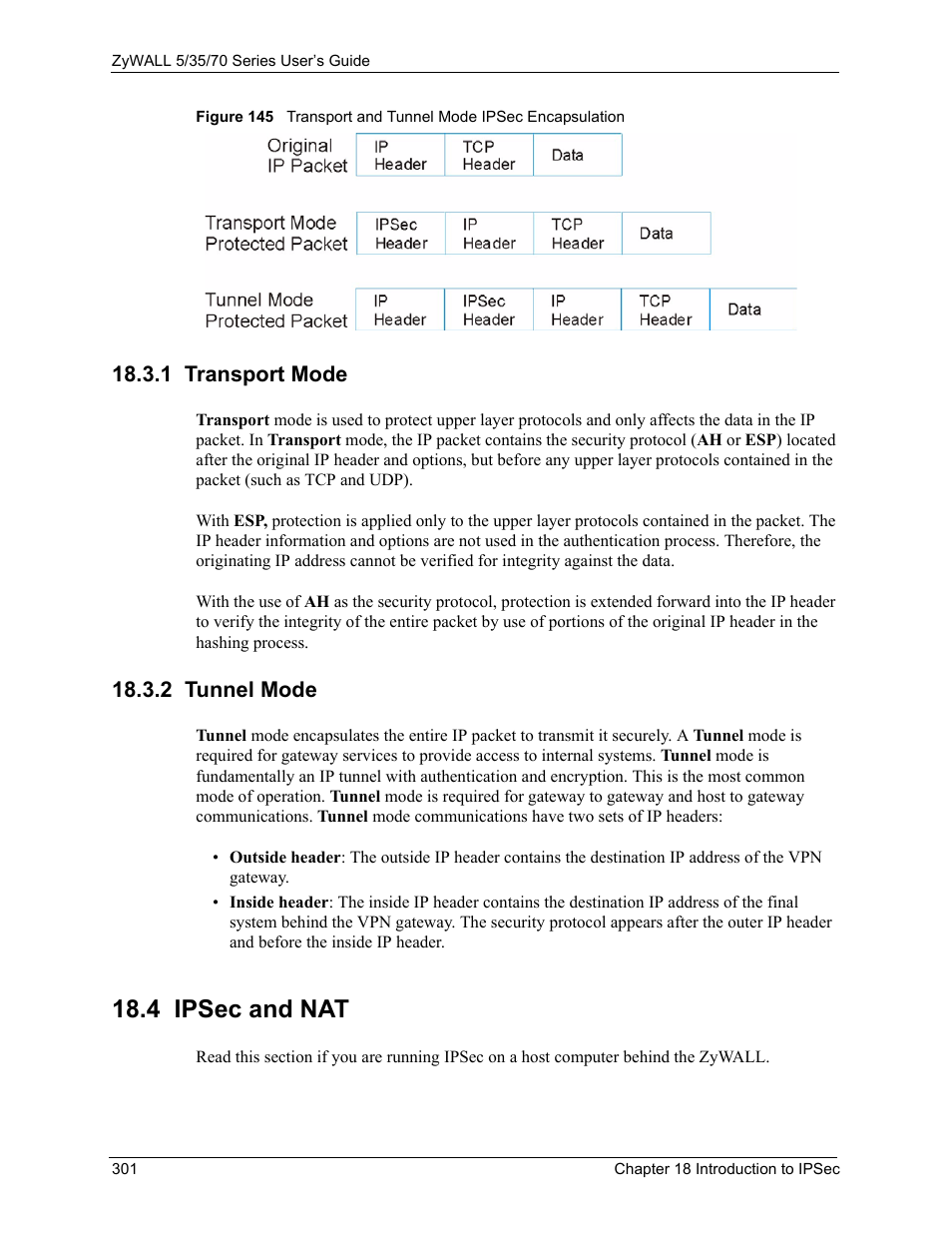 1 transport mode, 2 tunnel mode, 4 ipsec and nat | 1 transport mode 18.3.2 tunnel mode | ZyXEL Communications Internet Security Appliance ZyWALL5UTM 4.0 User Manual | Page 301 / 803