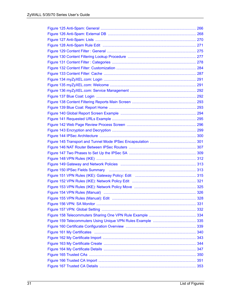 ZyXEL Communications Internet Security Appliance ZyWALL5UTM 4.0 User Manual | Page 31 / 803