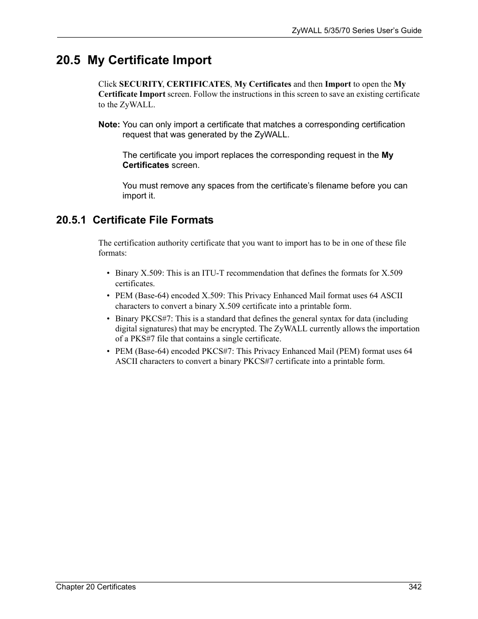 1 certificate file formats, 5 my certificate import | ZyXEL Communications Internet Security Appliance ZyWALL5UTM 4.0 User Manual | Page 342 / 803