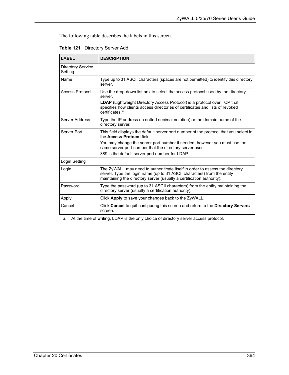 Table 121 directory server add | ZyXEL Communications Internet Security Appliance ZyWALL5UTM 4.0 User Manual | Page 364 / 803