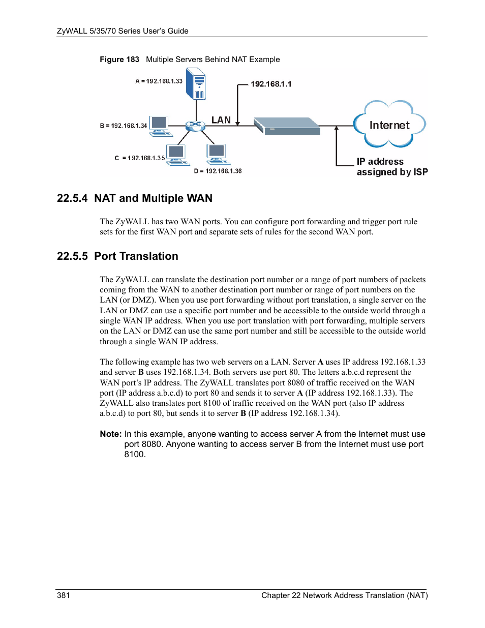 4 nat and multiple wan, 5 port translation, 4 nat and multiple wan 22.5.5 port translation | Figure 183 multiple servers behind nat example | ZyXEL Communications Internet Security Appliance ZyWALL5UTM 4.0 User Manual | Page 381 / 803