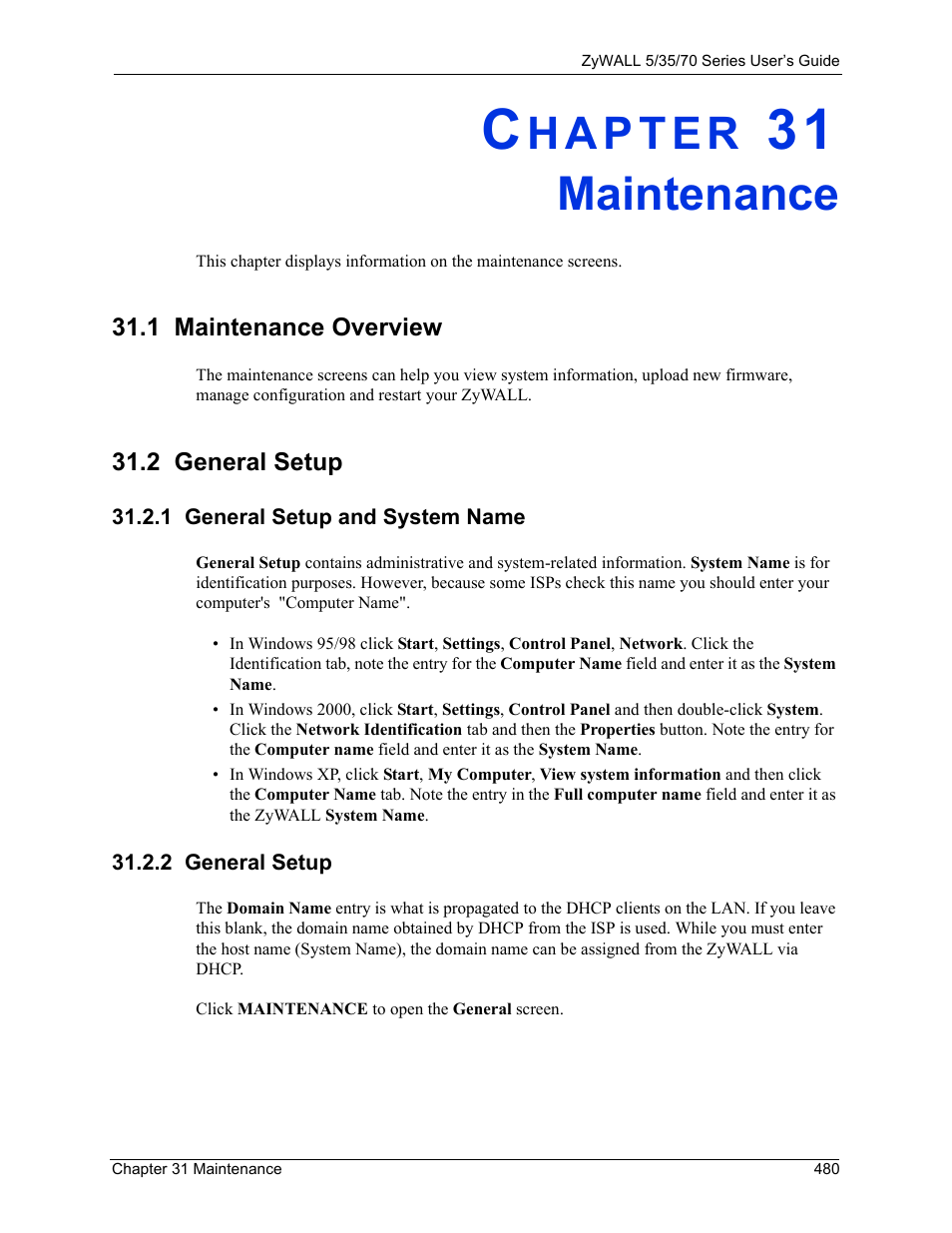 Maintenance, 1 maintenance overview, 2 general setup | 1 general setup and system name, Chapter 31 maintenance, 1 maintenance overview 31.2 general setup | ZyXEL Communications Internet Security Appliance ZyWALL5UTM 4.0 User Manual | Page 480 / 803