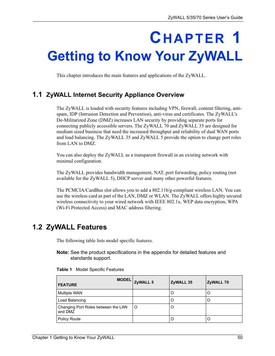 Getting to know your zywall, 1 zywall internet security appliance overview, 2 zywall features | Chapter 1 getting to know your zywall, Table 1 model specific features | ZyXEL Communications Internet Security Appliance ZyWALL5UTM 4.0 User Manual | Page 50 / 803